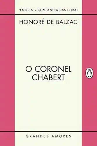 Livro: O coronel Chabert (Grandes Amores)