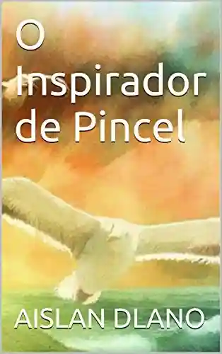 Livro: O Inspirador de Pincel