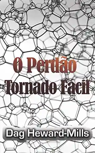 Livro: O Perdão Tornado Fácil