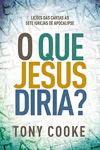 Livro: O Que Jesus Diria?