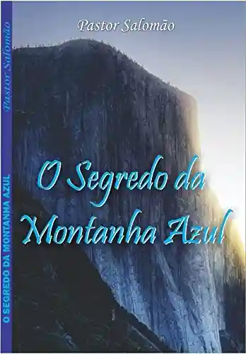 Livro: O segredo da Montanha Azul