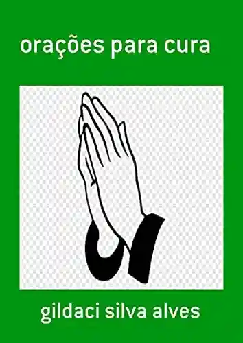 Livro: Orações Para Cura