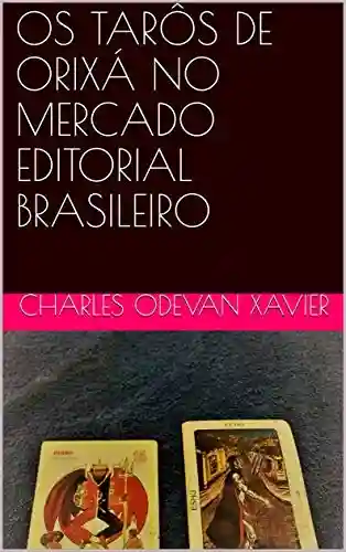 Livro: OS TARÔS DE ORIXÁ NO MERCADO EDITORIAL BRASILEIRO
