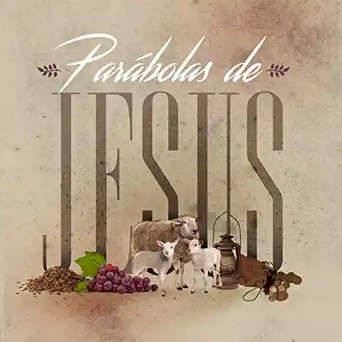 Livro: Parábolas de Jesus (Guia do professor) (Vida de Cristo Livro 2)