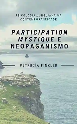 Livro: Participation Mystique e Neopaganismo