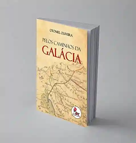 Livro: Pelos Caminhos da Galácia