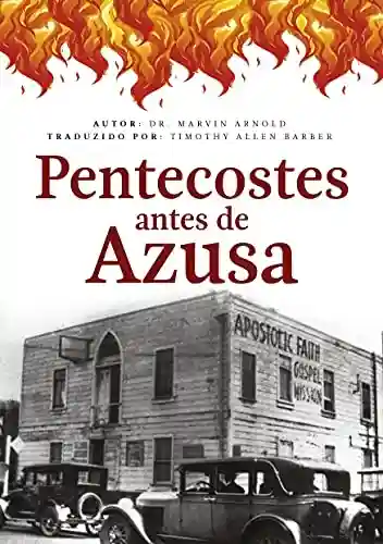 Livro: Pentecostes Antes de Azuza