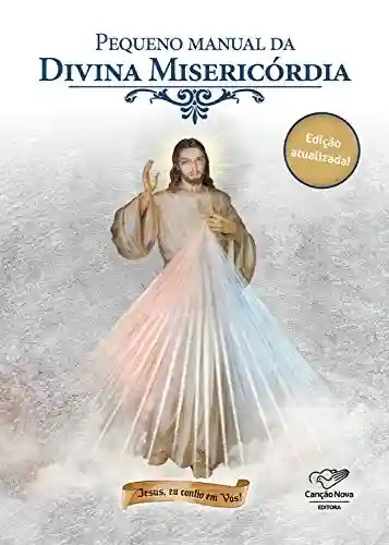 Livro: Pequeno Manual da Divina Misericórdia (Reedição)