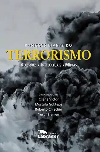 Livro: Posições diante do terrorismo: religiões, intelectuais, mídias