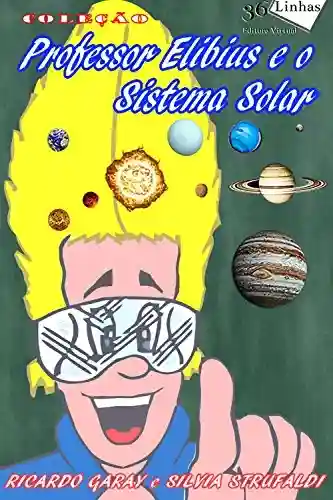 Livro: Professor Elibius e o sistema solar