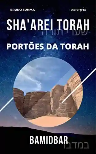 Livro: SHA’AREI TORAH: Portões da Torah – BAMIDBAR