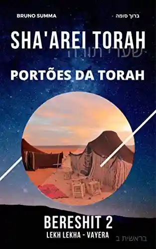 Livro: SHA’AREI TORAH: Portões da Torah – BERESHIT 2