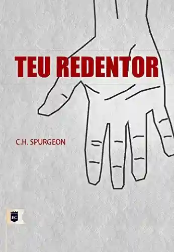 Livro: Teu Redentor, por C. H. Spurgeon