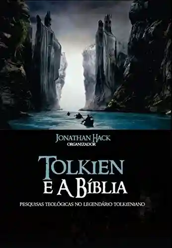 Livro: Tolkien e a Bíblia: Pesquisas teológicas no legendário tolkieniano