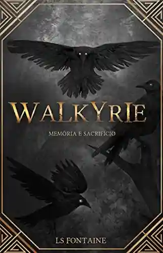 Livro: Walkyrie: Memória e Sacrifício