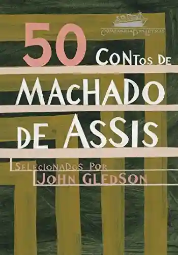 Livro: 50 contos de Machado de Assis