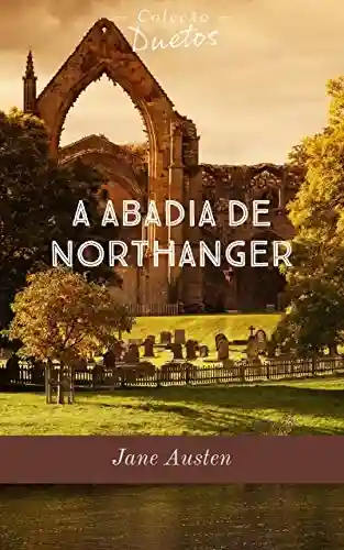 Livro: A Abadia de Northanger (Coleção Duetos)