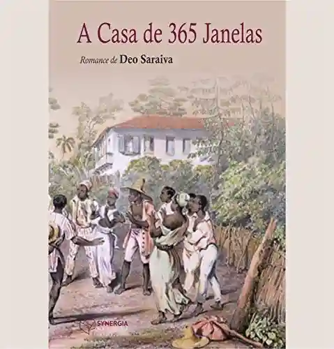Livro: A Casa de 365 Janelas