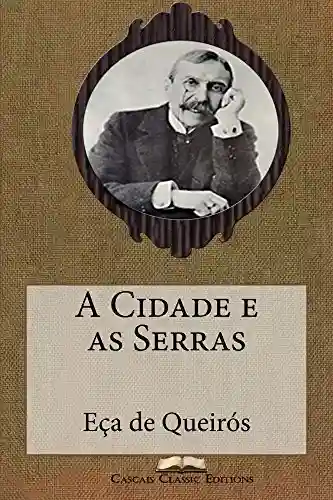 Livro: A Cidade e as Serras (Com biografia do autor e índice activo) (Grandes Clássicos Luso-Brasileiros Livro 8)