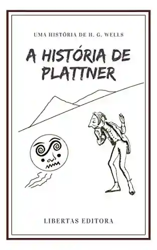 Livro: A História de Plattner (Coletânea de Contos de Wells)