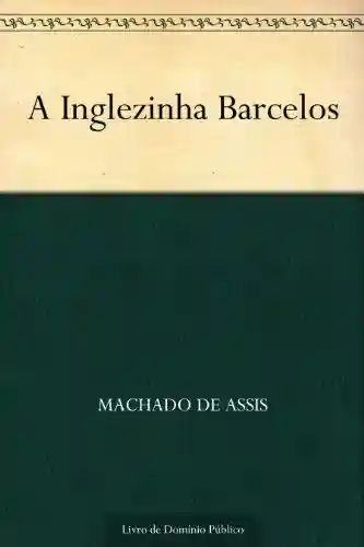 Livro: A Inglezinha Barcelos