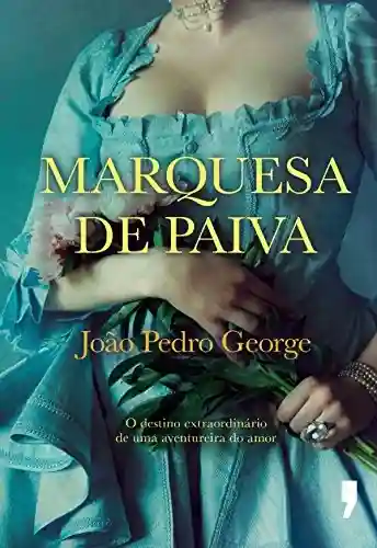 Livro: A Marquesa de Paiva