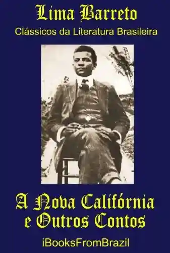 Livro: A Nova Califórnia (Great Brazilian Literature Livro 31)