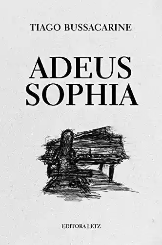 Livro: Adeus, Sophia