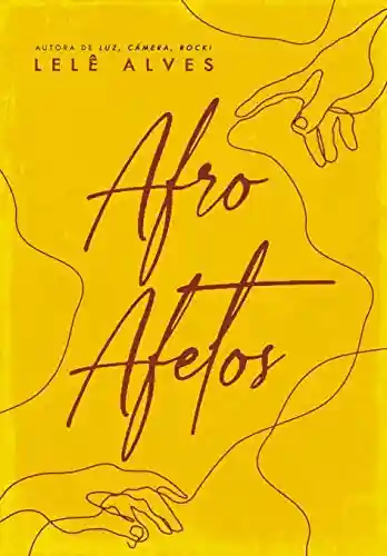 Livro: Afro Afetos: poesias de amor, dor e revolta.