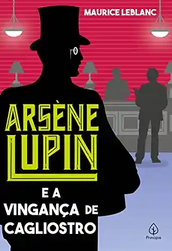 Livro: Arsène Lupin e a vingança de Cagliostro