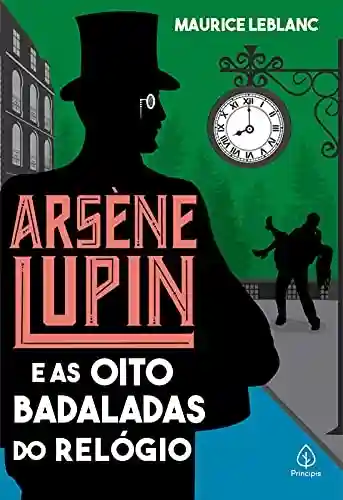 Livro: Arsène Lupin e as oito badaladas do relógio