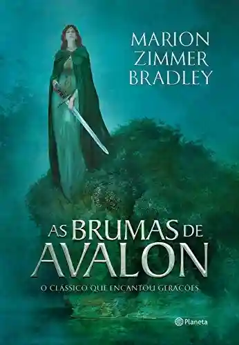 Livro: As Brumas de Avalon (Ciclo de Avalon Livro 1)