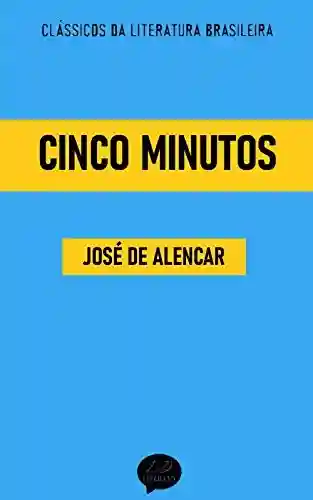 Livro: Cinco Minutos: Clássicos de José de Alencar