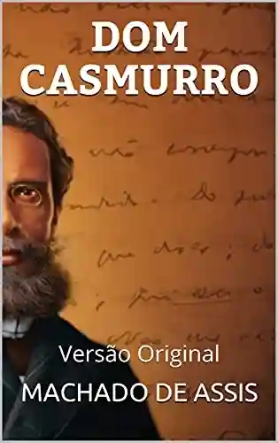 Livro: DOM CASMURRO: Versão Original