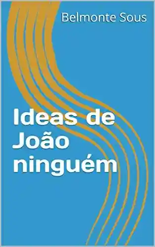 Livro: Ideas de João ninguém