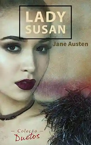 Livro: Lady Susan (Coleção Duetos)