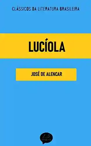 Livro: Lucíola: Clássicos de José de Alencar