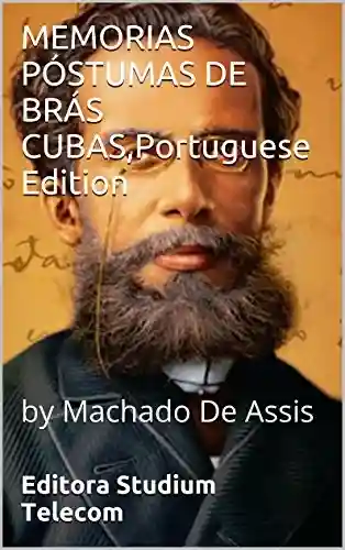 Livro: MEMORIAS PÓSTUMAS DE BRÁS CUBAS,Portuguese Edition: by Machado De Assis