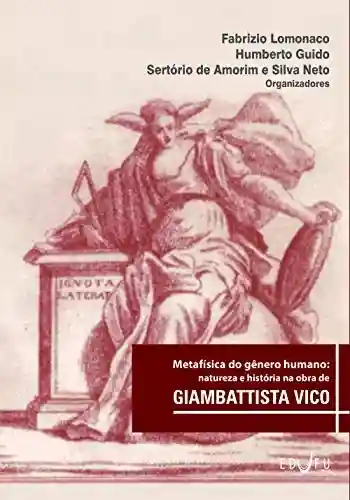 Livro: Metafísica do gênero humano: natureza e história na obra de Giambattista Vico