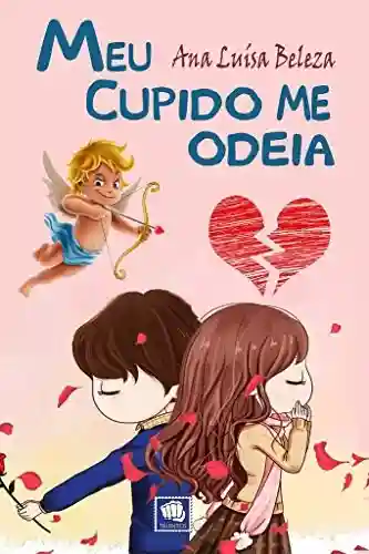 Livro: Meu Cupido Me Odeia