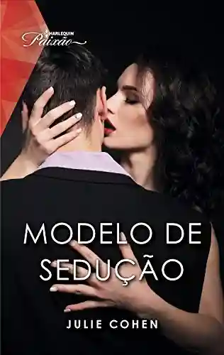 Livro: Modelo de sedução (Modern Sexy Livro 20)