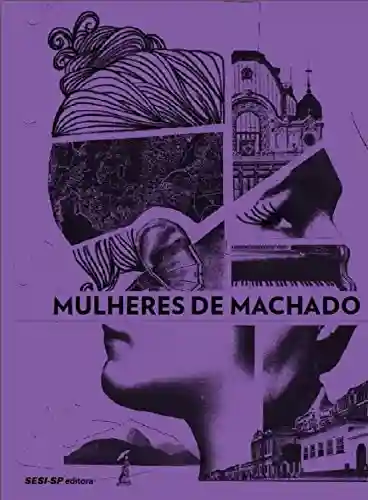Livro: Mulheres de Machado