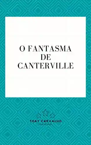 Livro: O Fantasma de Canterville (Traduzido)
