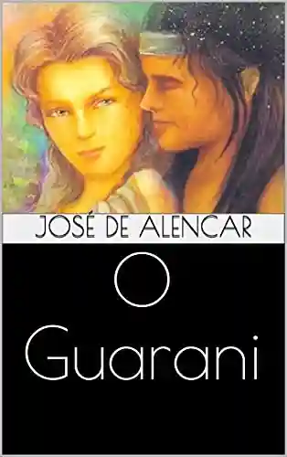 Livro: O Guarani