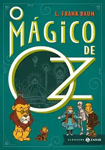 Livro: O Mágico de Oz: edição bolso de luxo (Clássicos Zahar)