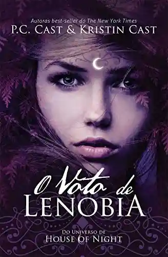 Livro: O Voto de Lenobia (House of Night)