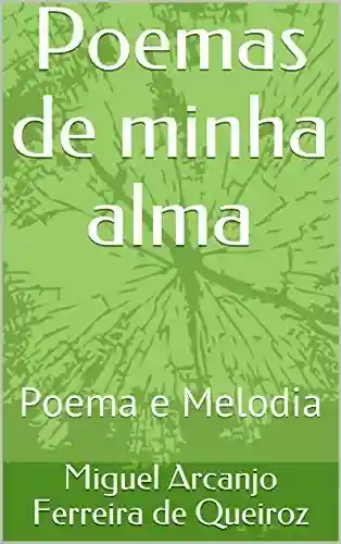 Livro: Poemas de minha alma: Poema e Melodia