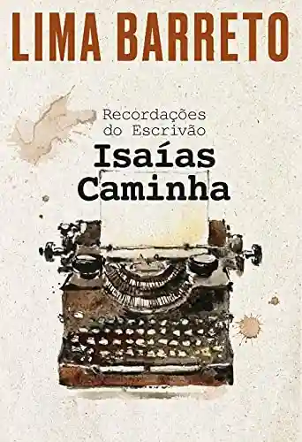 Livro: Recordações do Escravidão: Isaías Caminha
