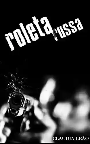 Livro: Roleta Russa
