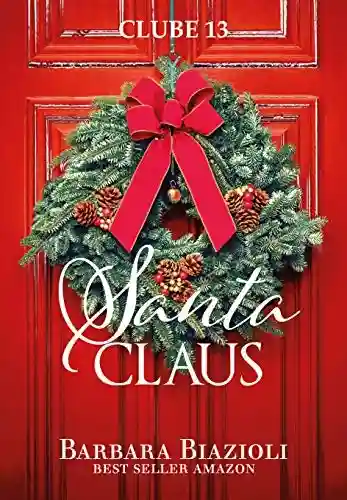 Livro: Santa Claus: Livro 2,5 (Série Clube 13)